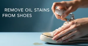 remove oil stains from shoes