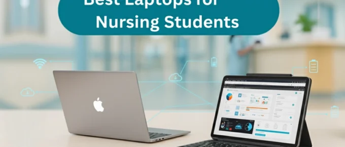 Best Laptops for Nursing Students