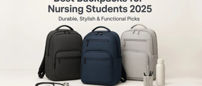 Best Backpacks for Nursing Students